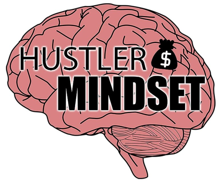 Hustler mindset